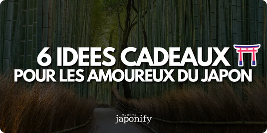 Les 6 meilleurs cadeaux pour les Amoureux du Japon